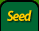 Seed